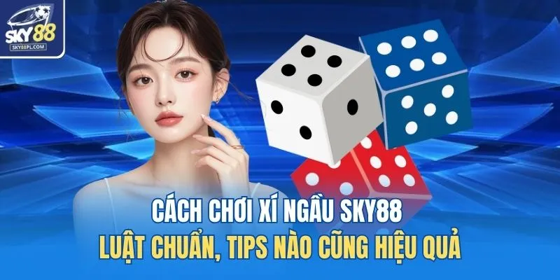 Cách chơi xí ngầu