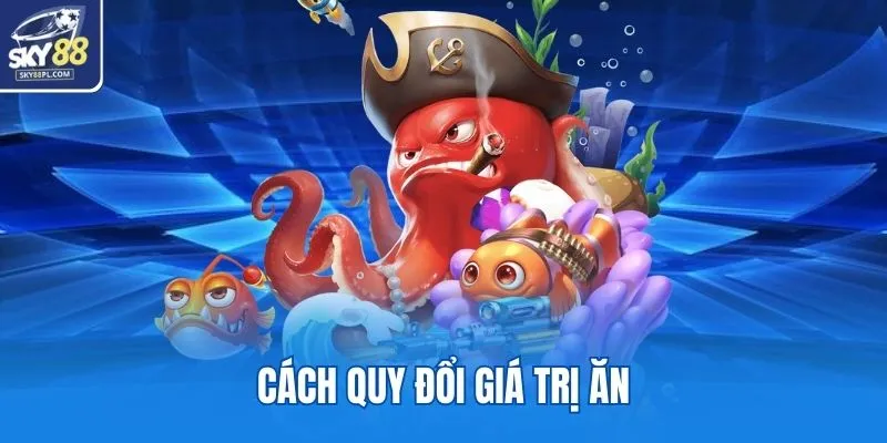 Cách quy đổi giá trị ăn